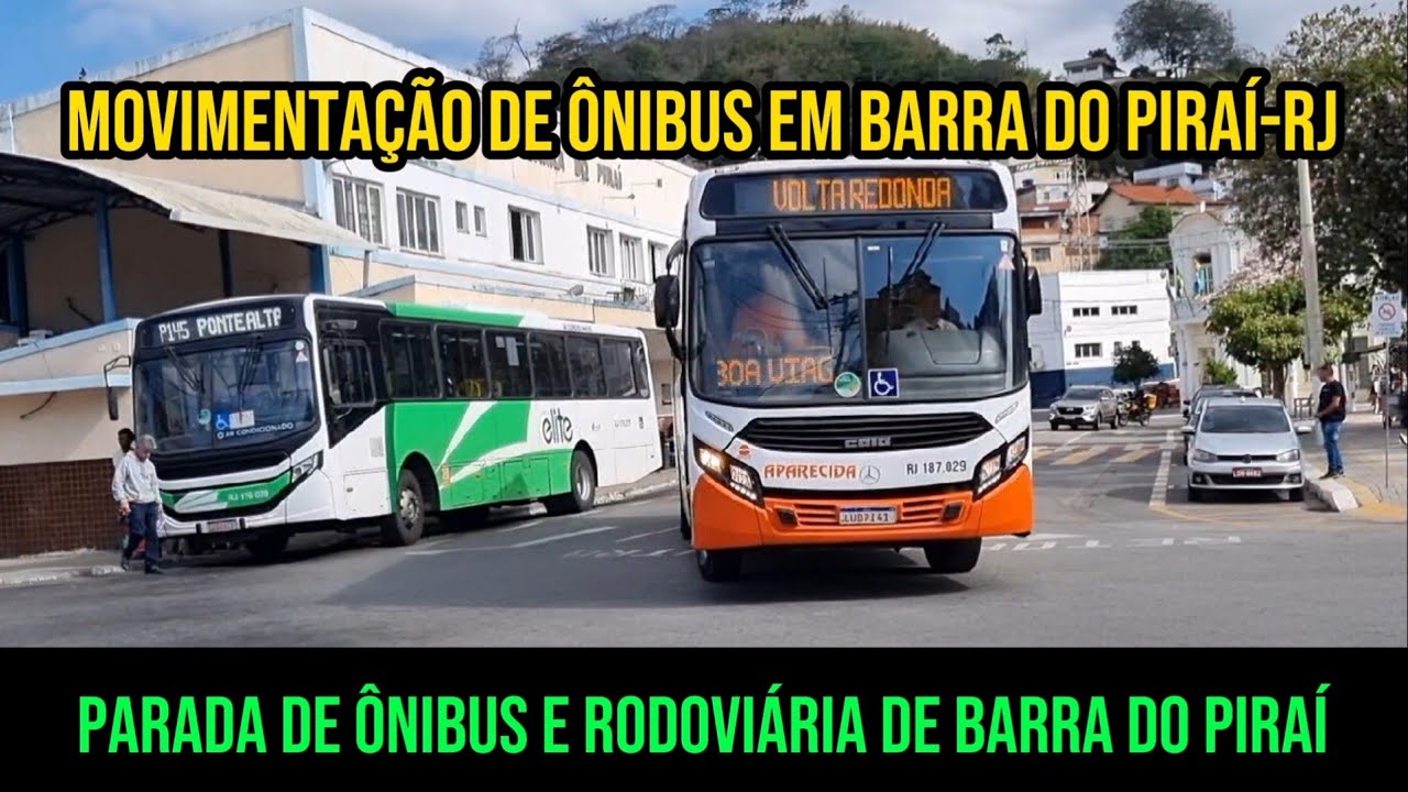 ✅️[ Parada de Ônibus e Rodoviária de Barra do Piraí ] Movimentação de Ônibus em Barra do Piraí-RJ