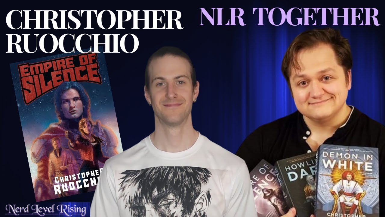 Christopher Ruocchio! - NLR Together