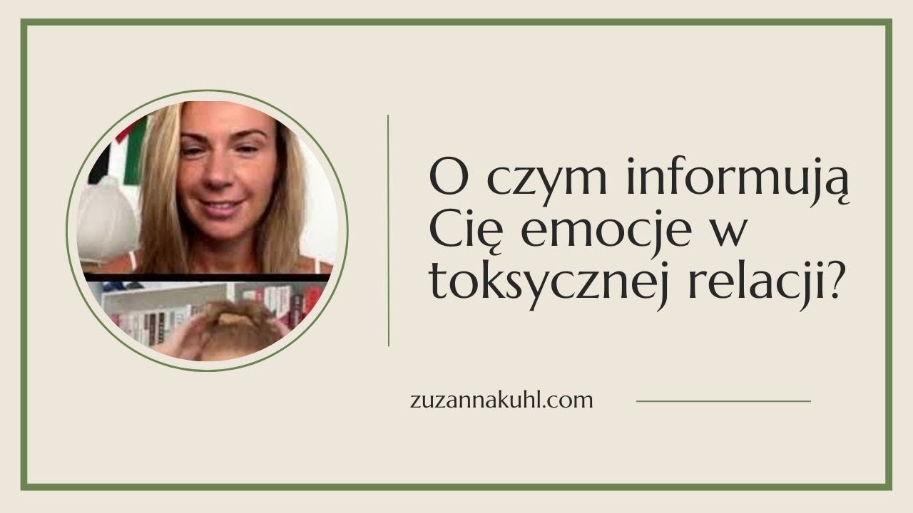 O czym informują Cię emocje w toksycznej relacji?
