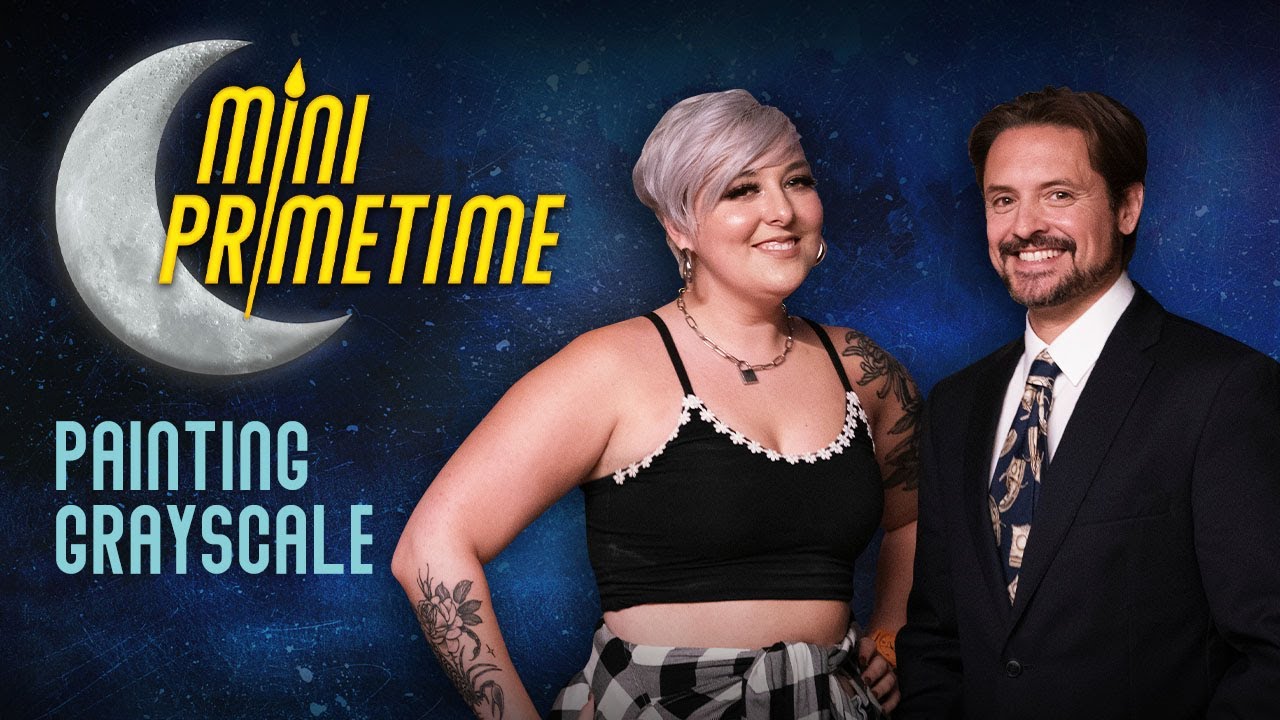 Painting Grayscale with Babs Tarr | MINI PRIMETIME