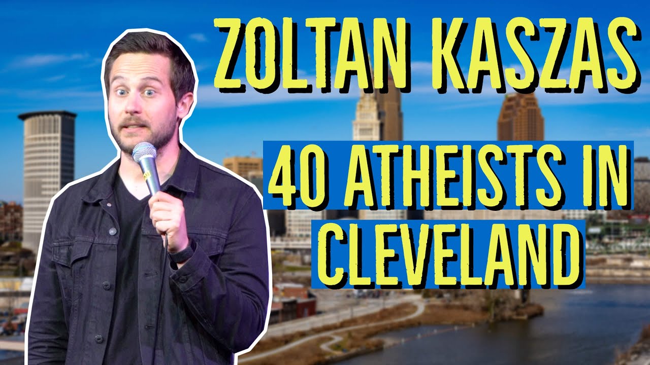 Zoltan Kaszas - 40 Atheists In Cleveland