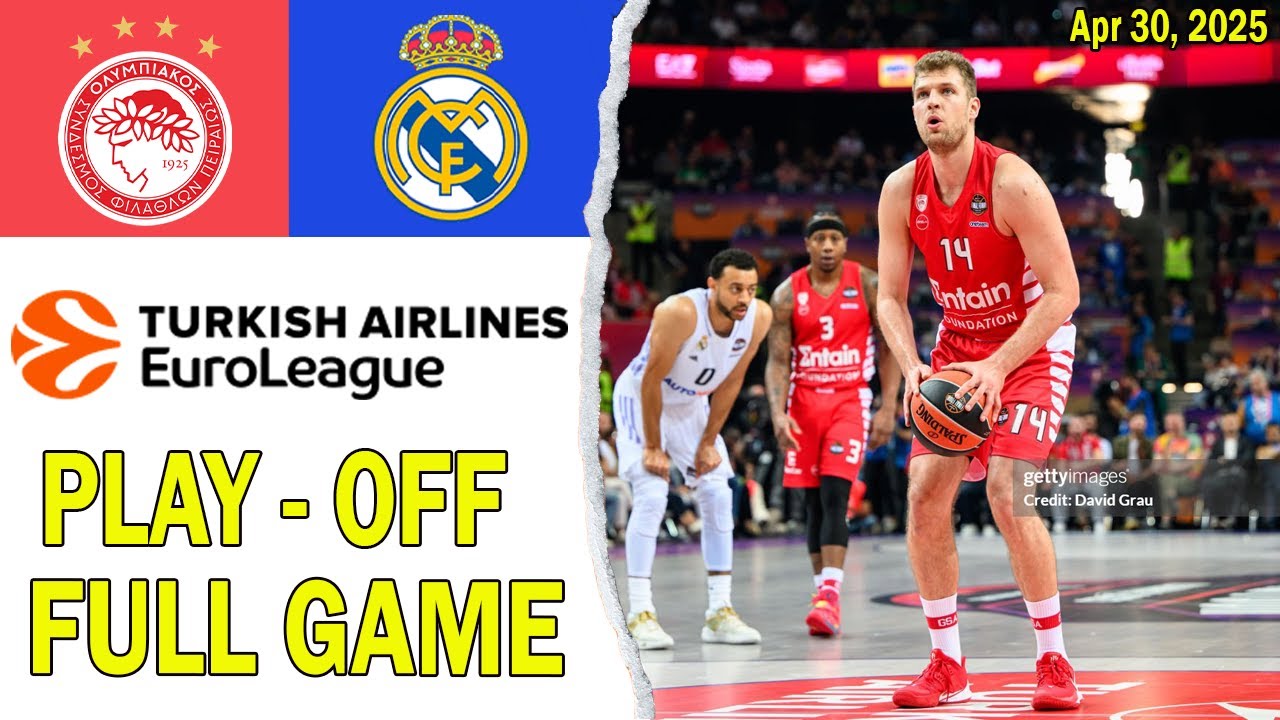 Olympiacos vs Real Madrid FULL GAME | Apr 30, 2025 | Turkish Airlines EuroLeague - PLAY OFFS