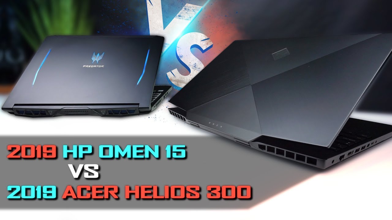 Acer Predator Helios 300 2019 vs HP Omen 15 2019 Review / Comparison