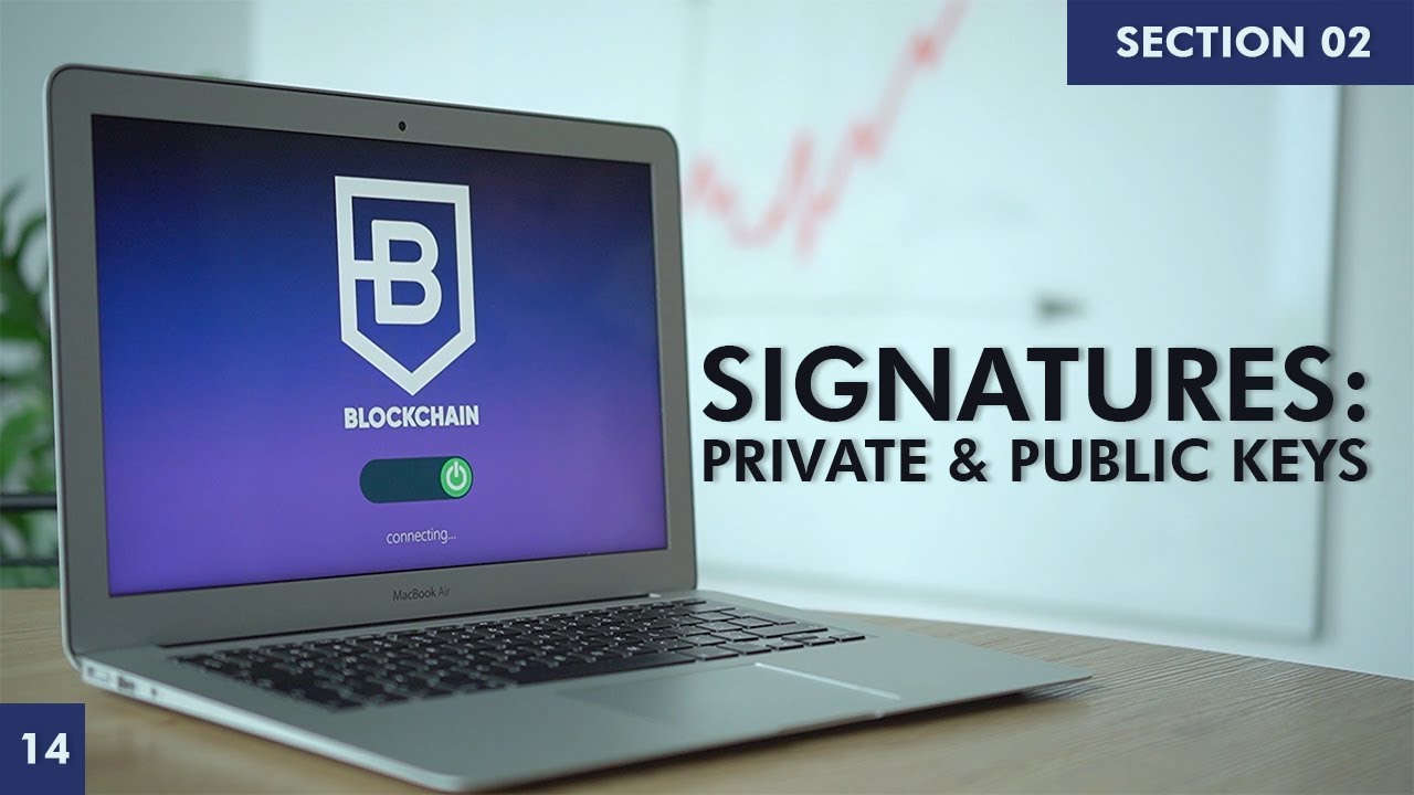 Signatures: Private and Public Keys | Learn Blockchain | Section 2 | Part 14