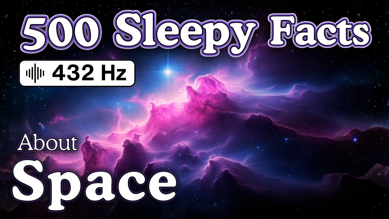 10 Hours &mdash; Space Facts For Deep Sleep &mdash; No Adverts