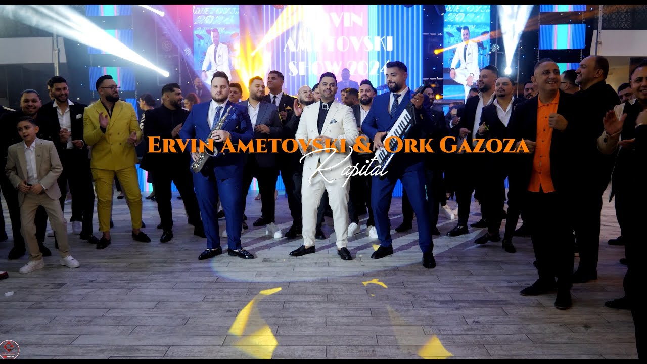 Ervin Ametovski & Gazoza Band - KAPITAL  (Official 4k Video) Show 2024