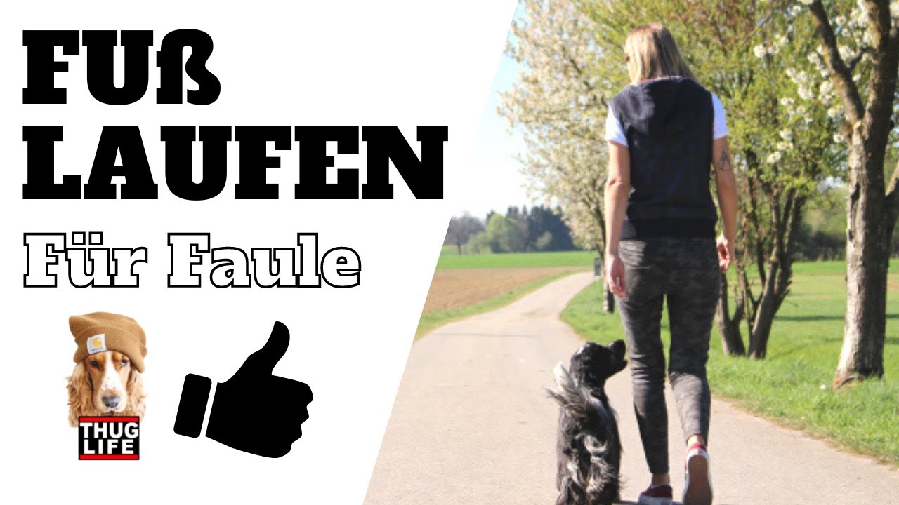 Fuß-Laufen für Faule