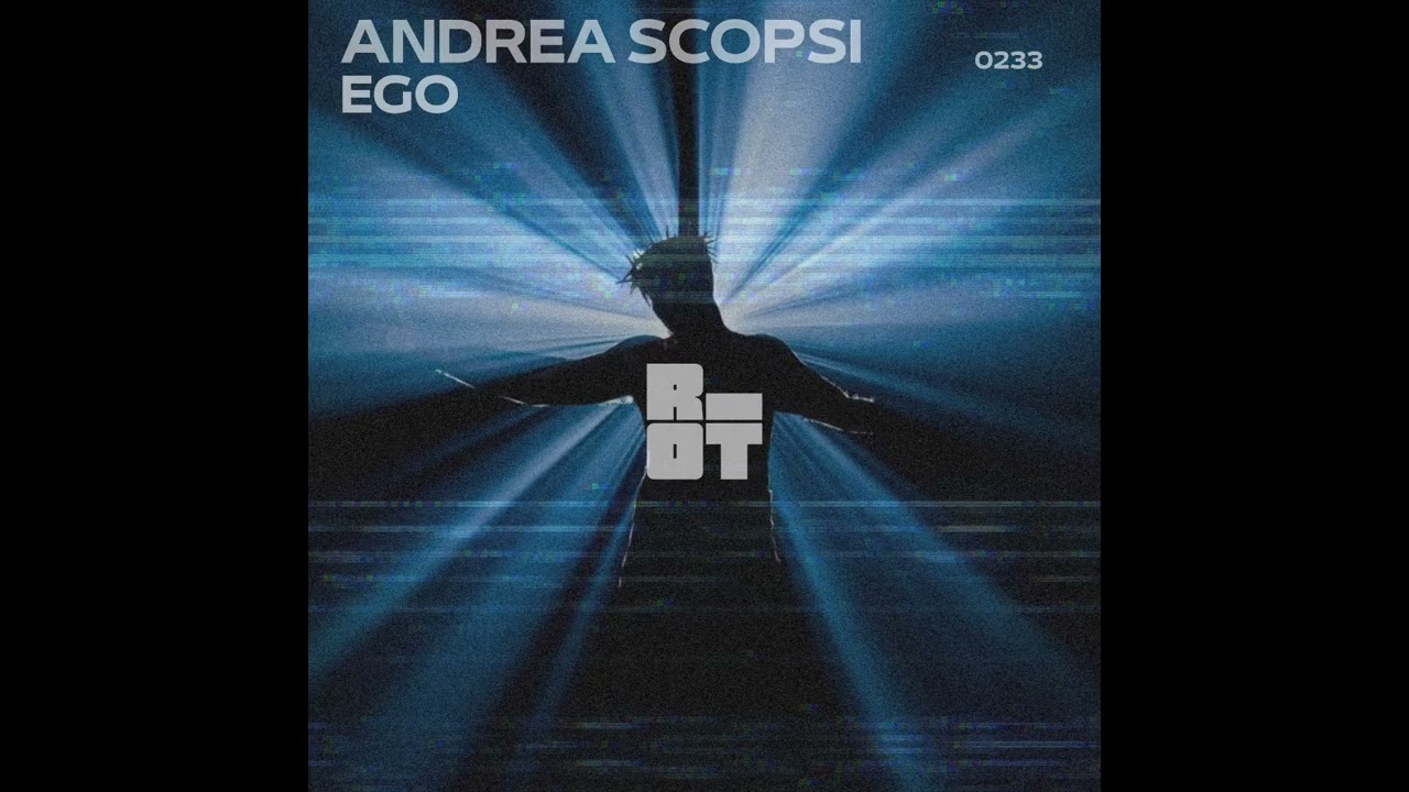 RIOT233 - ANDREA SCOPSI - EGO
