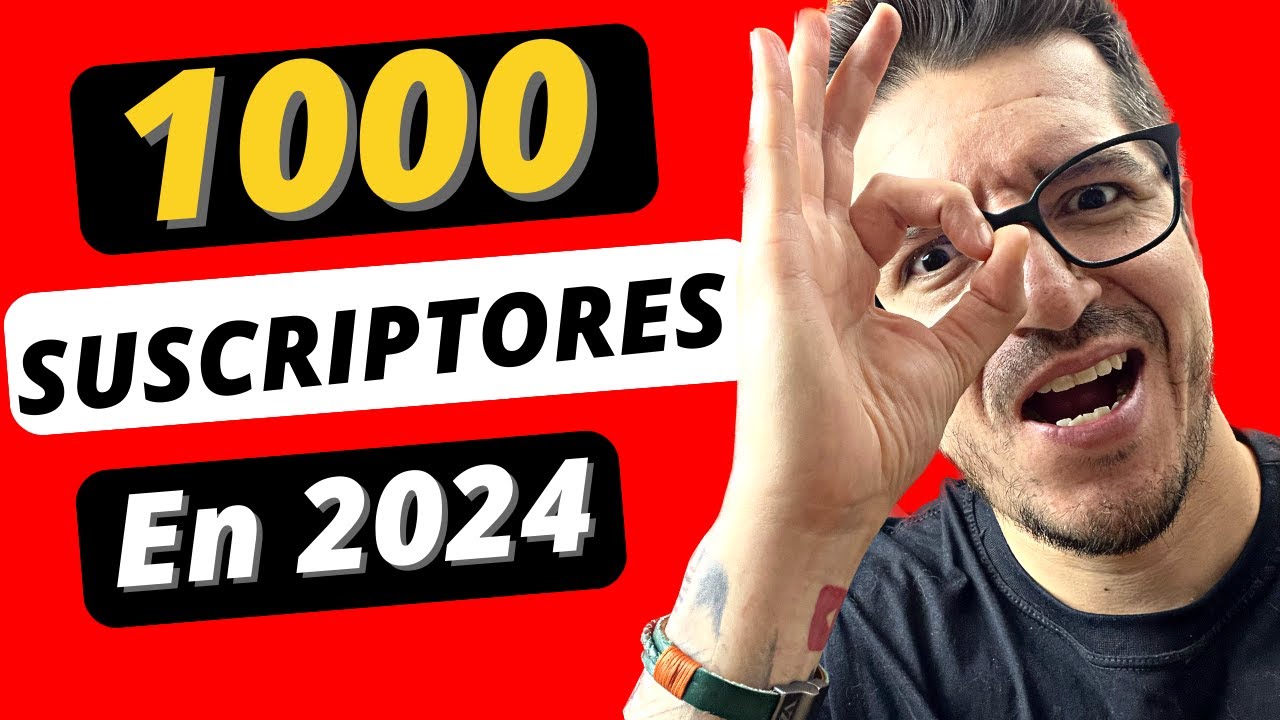 11 Estrategias para CONSEGUIR 1000 SUSCRIPTORES R&aacute;pido en 2024