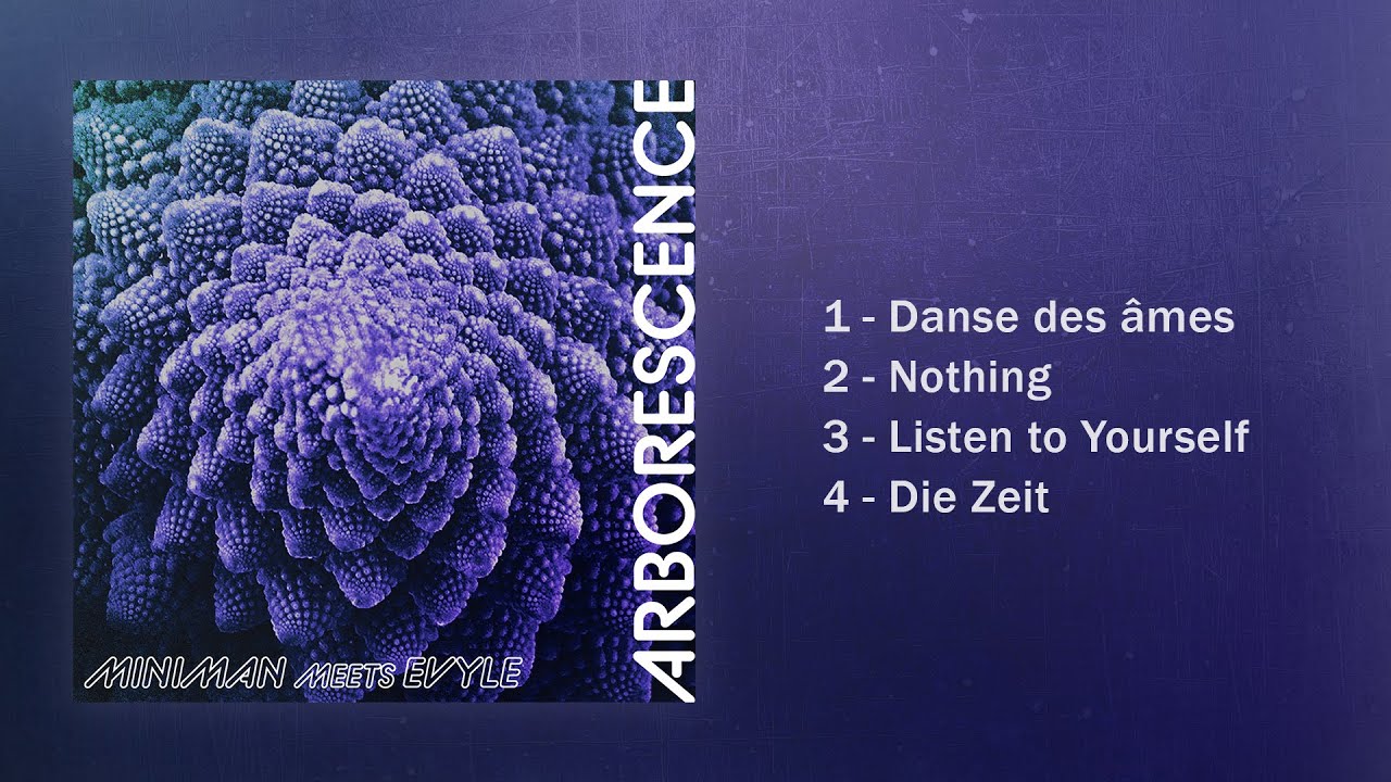 Miniman x EVYLE - Arborescence  [Full EP]