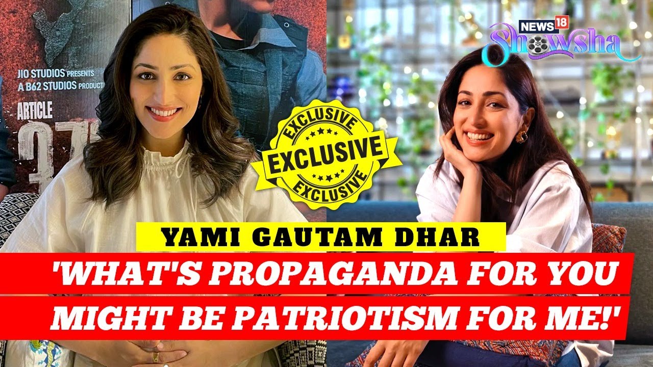 Yami Gautam On Her Film 'Article 370', Husband Aditya Dhar & Patriotism Vs Propaganda | EXCLUSIVE