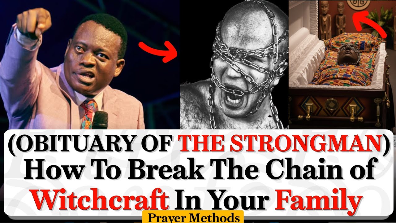 Prayer Method To Break The Strongman Witchcraft In Your  Family - Apostle Arome Osayi 