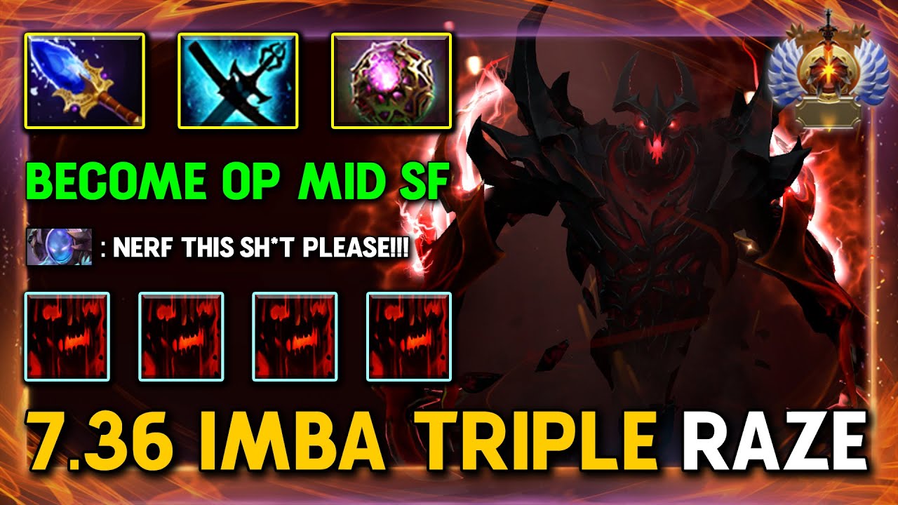 7.36 IMBA TRIPLE RAZE MID Shadow Fiend Aghs Scepter + Octarine Core Build 100% Show No Mercy DotA 2