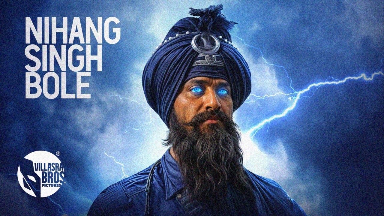NIHANG SINGH BOLE - Akaal Hi Akaal Hai (Official Video) 