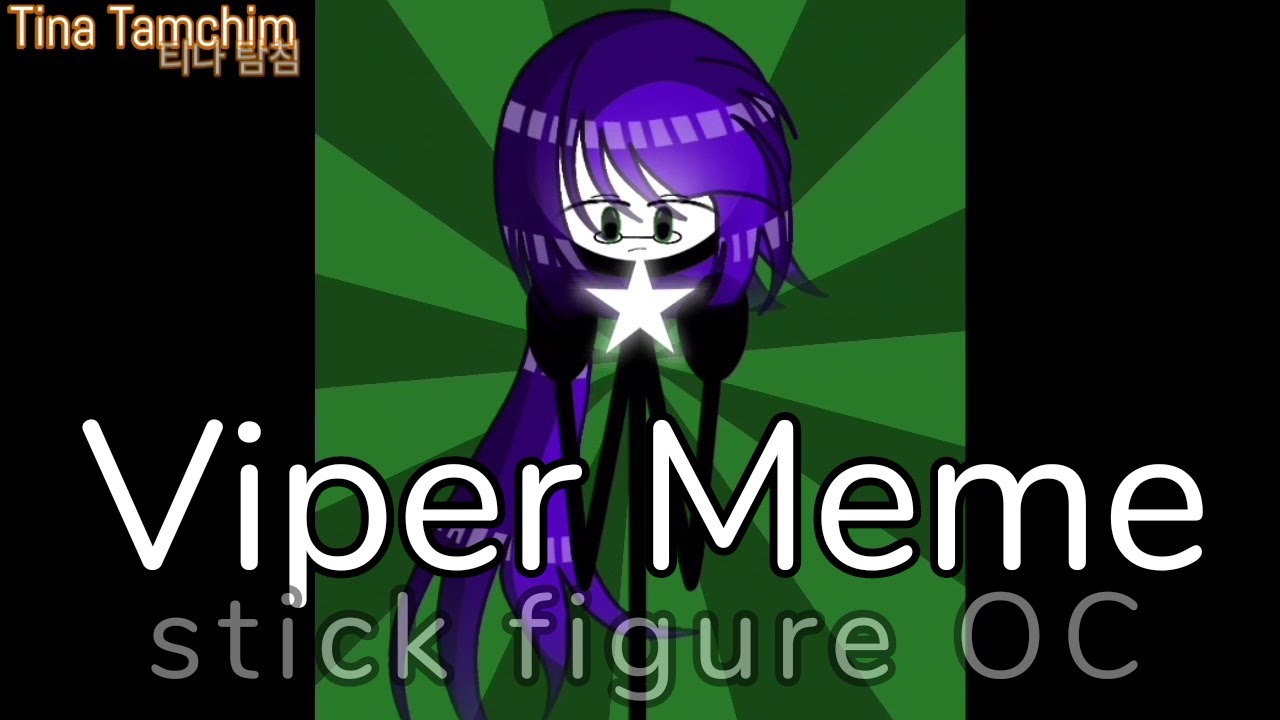 Viper Meme // Original // SFAM (Stick Figure Animation Meme) // Stick Figure OC //