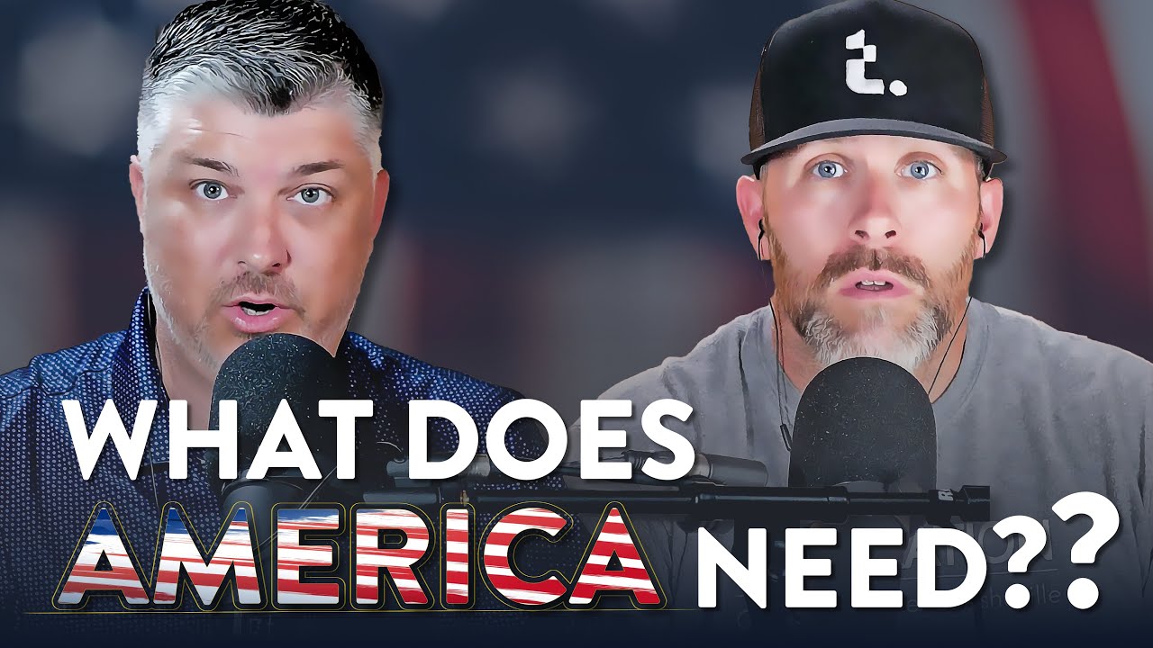 What Does America Need? | Theocast