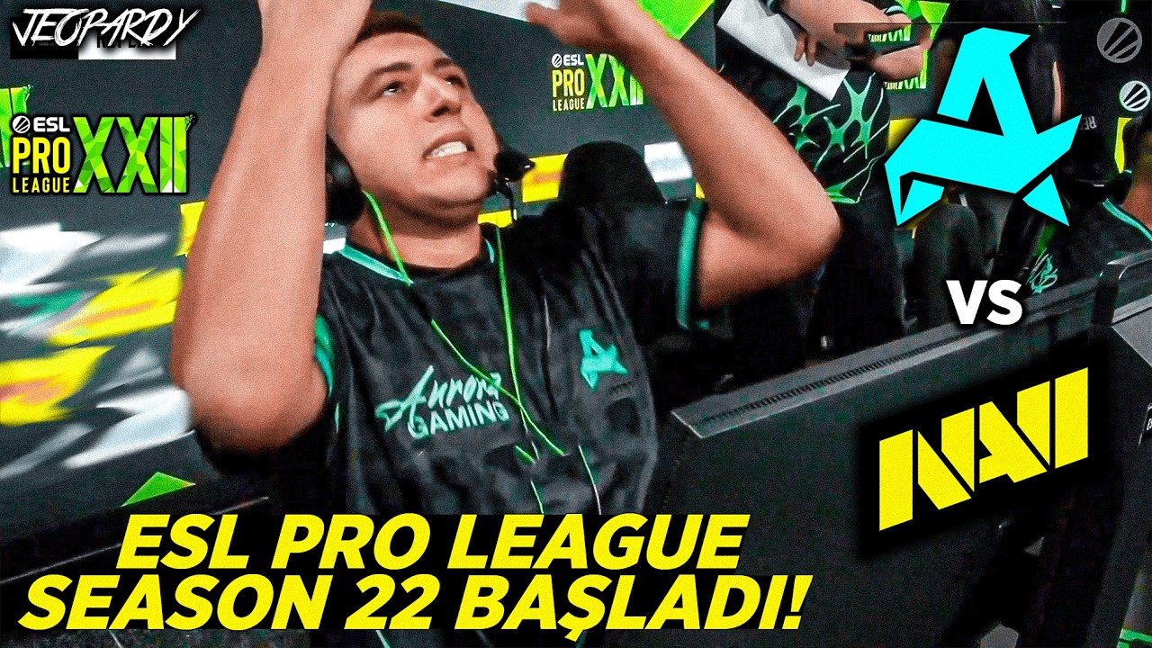 НАЧАЛСЯ 22-Й СЕЗОН ESL PRO LEAGUE! - Aurora vs NAVI (ESL Pro League Season 22)