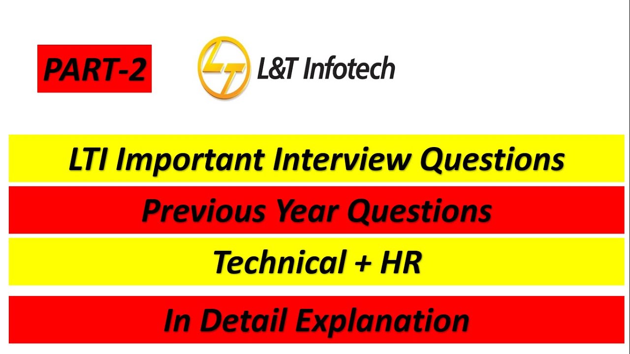 LTI Technical + HR Interview Questions | Important Previous year Questions | Part 1 | All the best🔥🔥