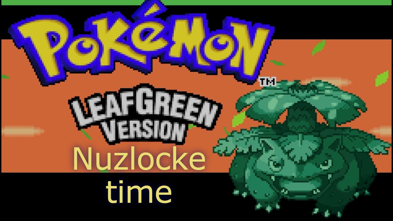🔴Live - Pokémon LeafGreen Nuzlocke