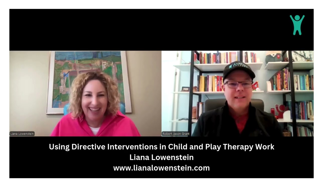 Using Directive Interventions in Child and Play Therapy with Liana Lowenstein