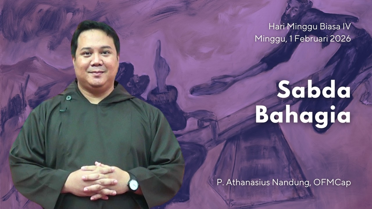 SABDA BAHAGIA | Minggu Biasa IV, 1 Februari 2026