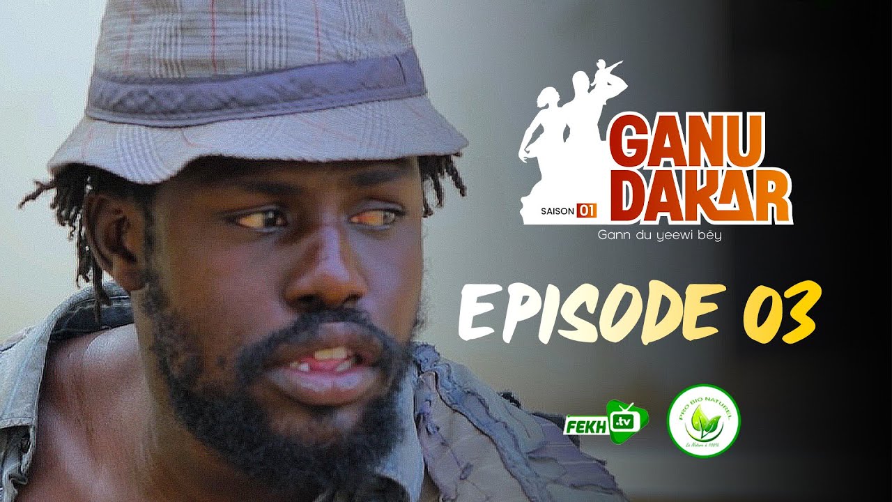 GANU DAKAR Saison 01 Episode 03