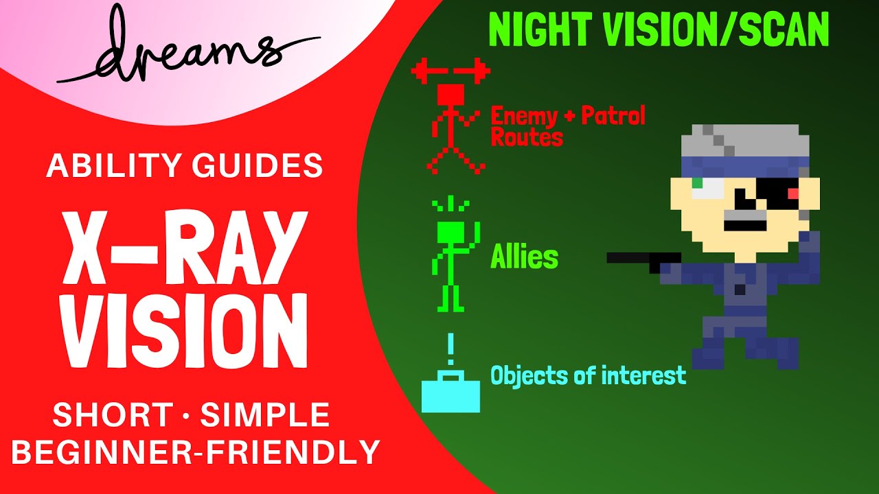 X-Ray Vision/Night Vision/Scan Ability Guide | Dreams PS4