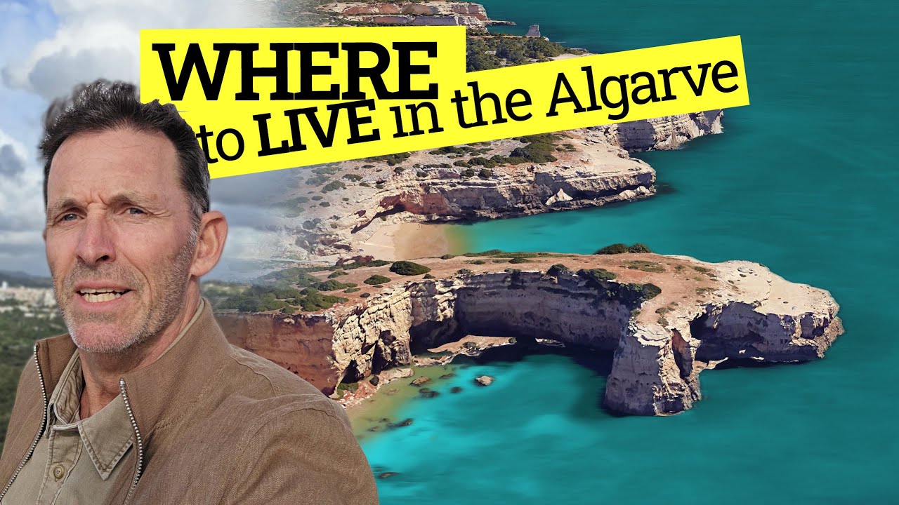 ALGARVE! Where to live in 2025 - Every Town Explained for Expats