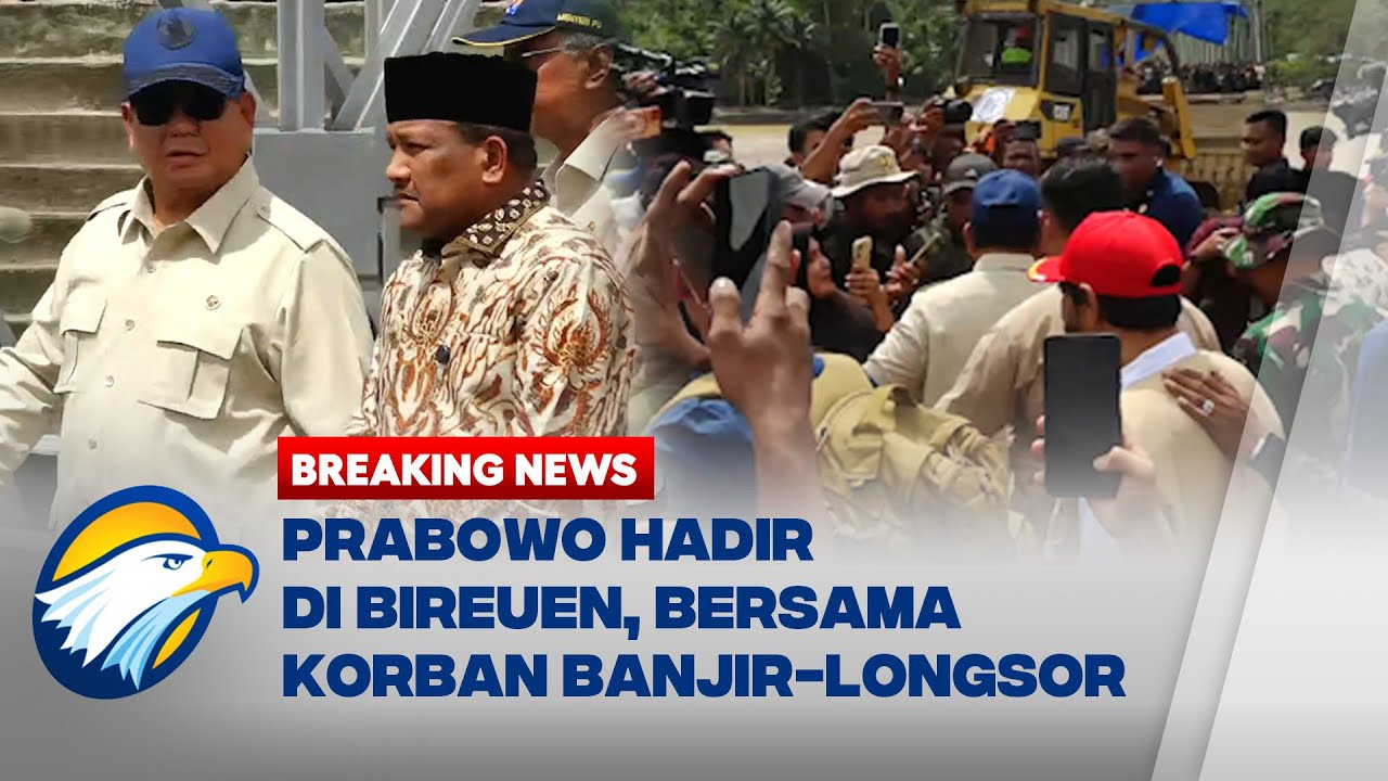 BREAKING NEWS - Prabowo Tiba di Bireuen, Kunjungi Korban Banjir-Tanah Longsor