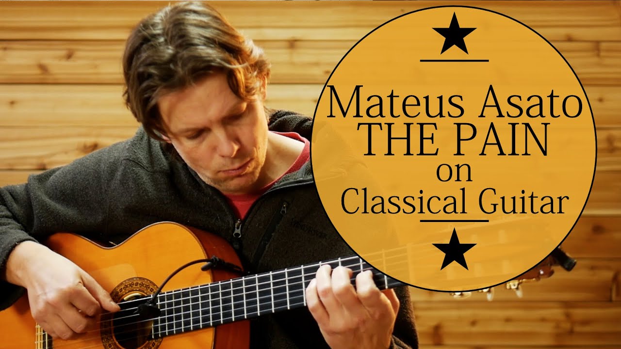 Mateus Asato - The Pain - Played On Classical Guitar