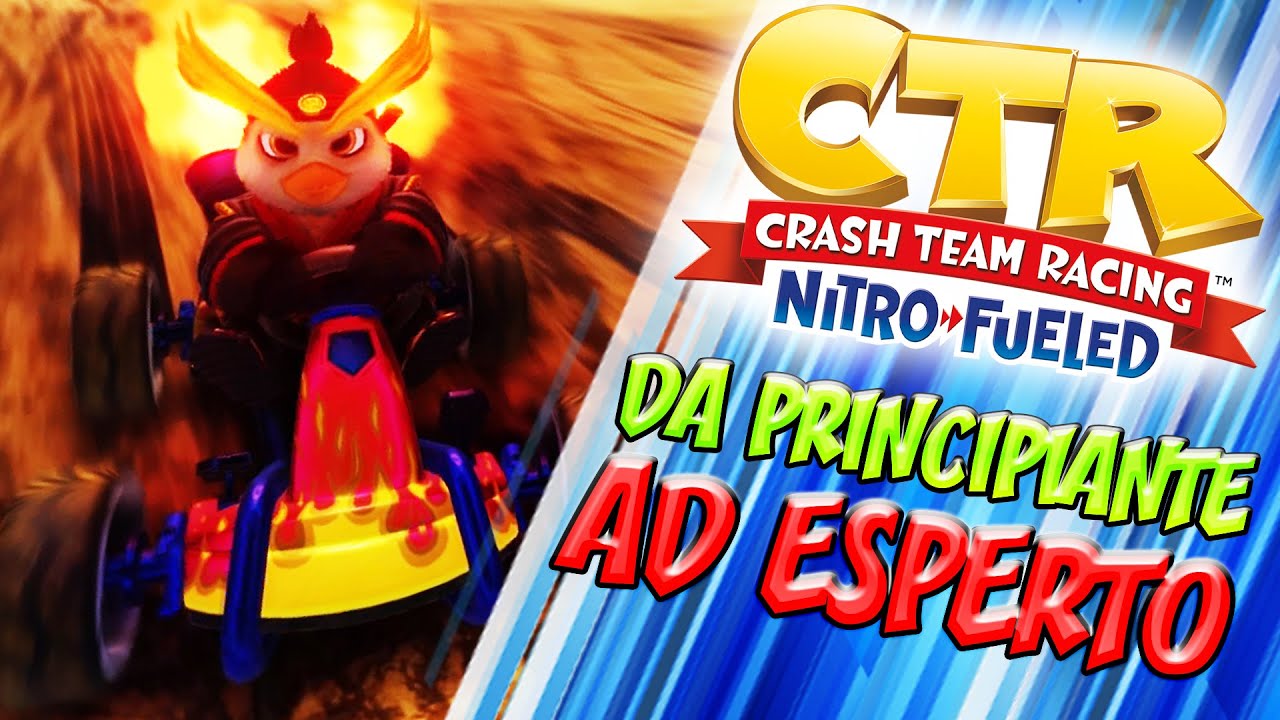 【CTR】- DA PRINCIPIANTE AD ESPERTO | 10 Step/Consigli per Migliorare su CTR: Nitro Fueled!