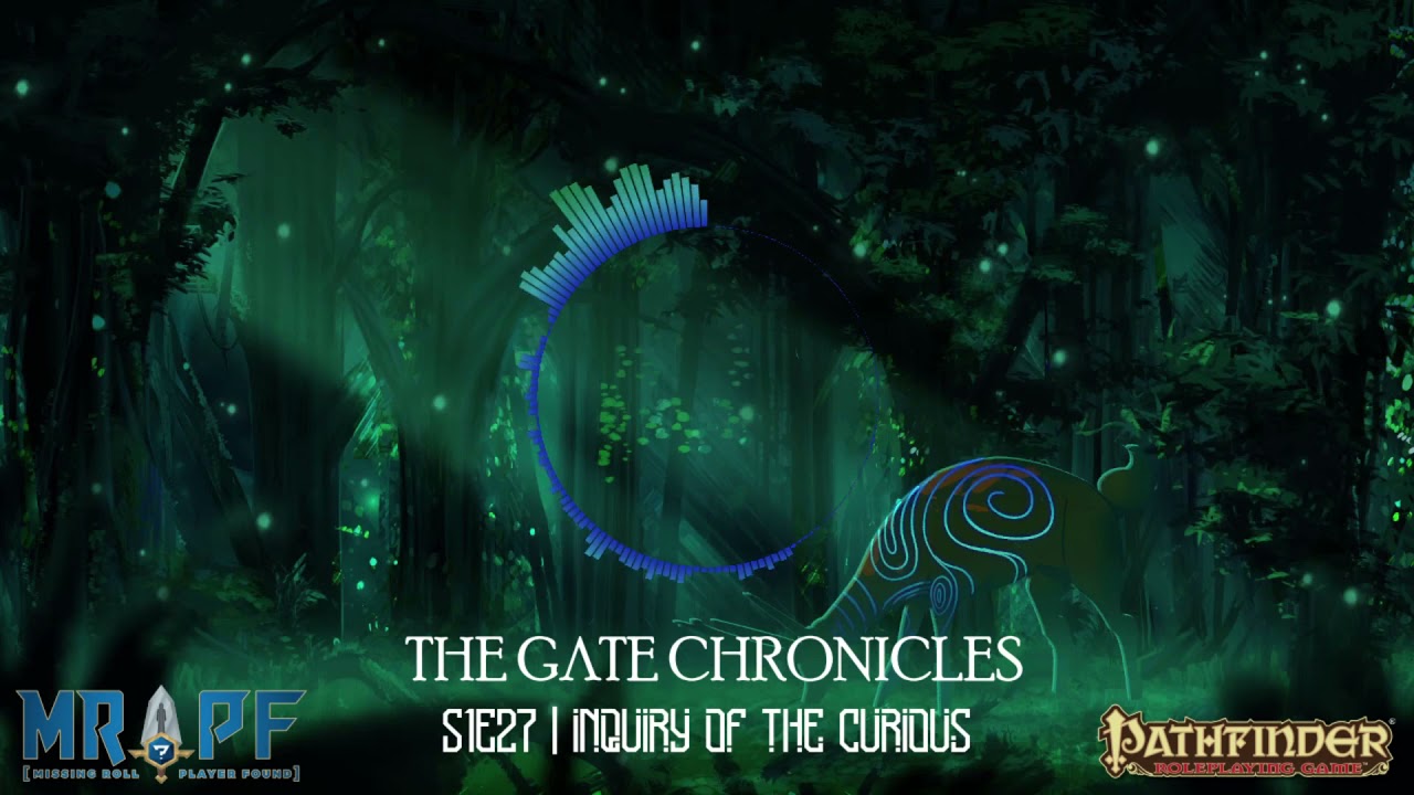 The Gate Chronicles | S1E27 | Inquiry of the Curious