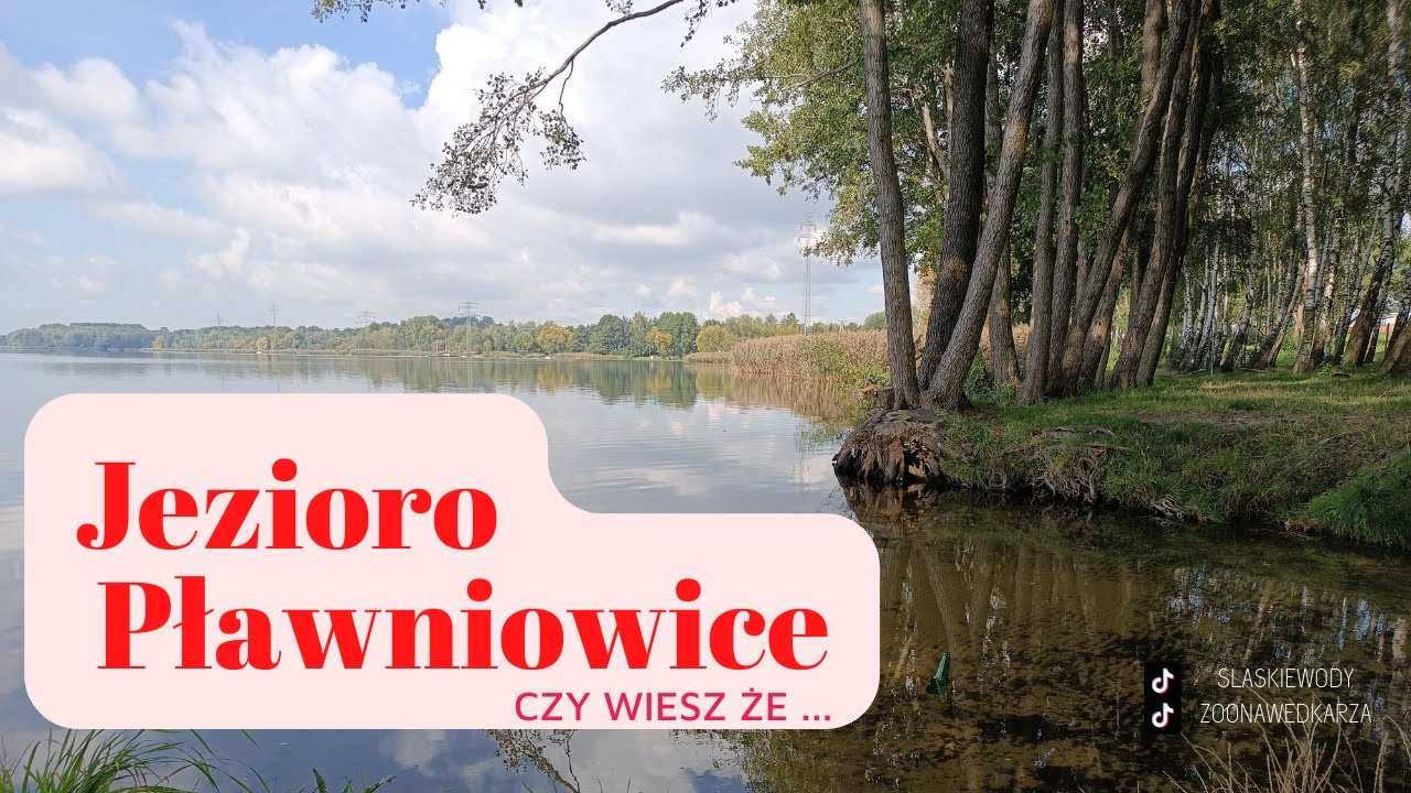 Historie Śląskich Jezior - Jezioro Pławniowice