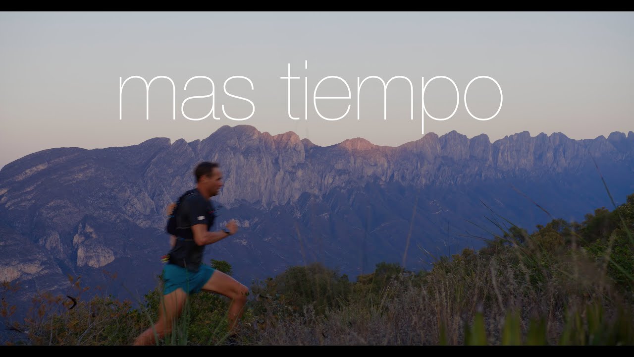 Mas Tiempo - A Trail Running Short Film from Monterrey, Mexico - Featuring Jason Schlarb.