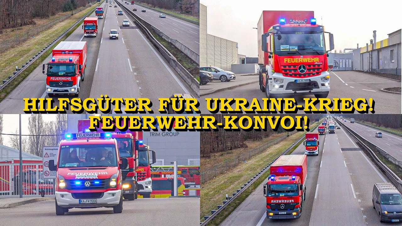 [HILFE FÜR UKRAINE KRIEG] Feuerwehr Konvoi mit 100 Kubikmeter Hilfsgüter in Kriegsgebiet | BLAULICHT