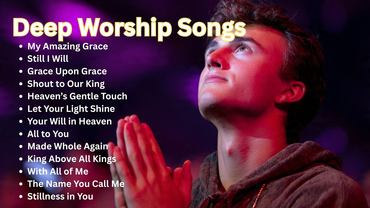 Best Deep Worship Songs for Born Again Christians - Soulful Gospel Sounds