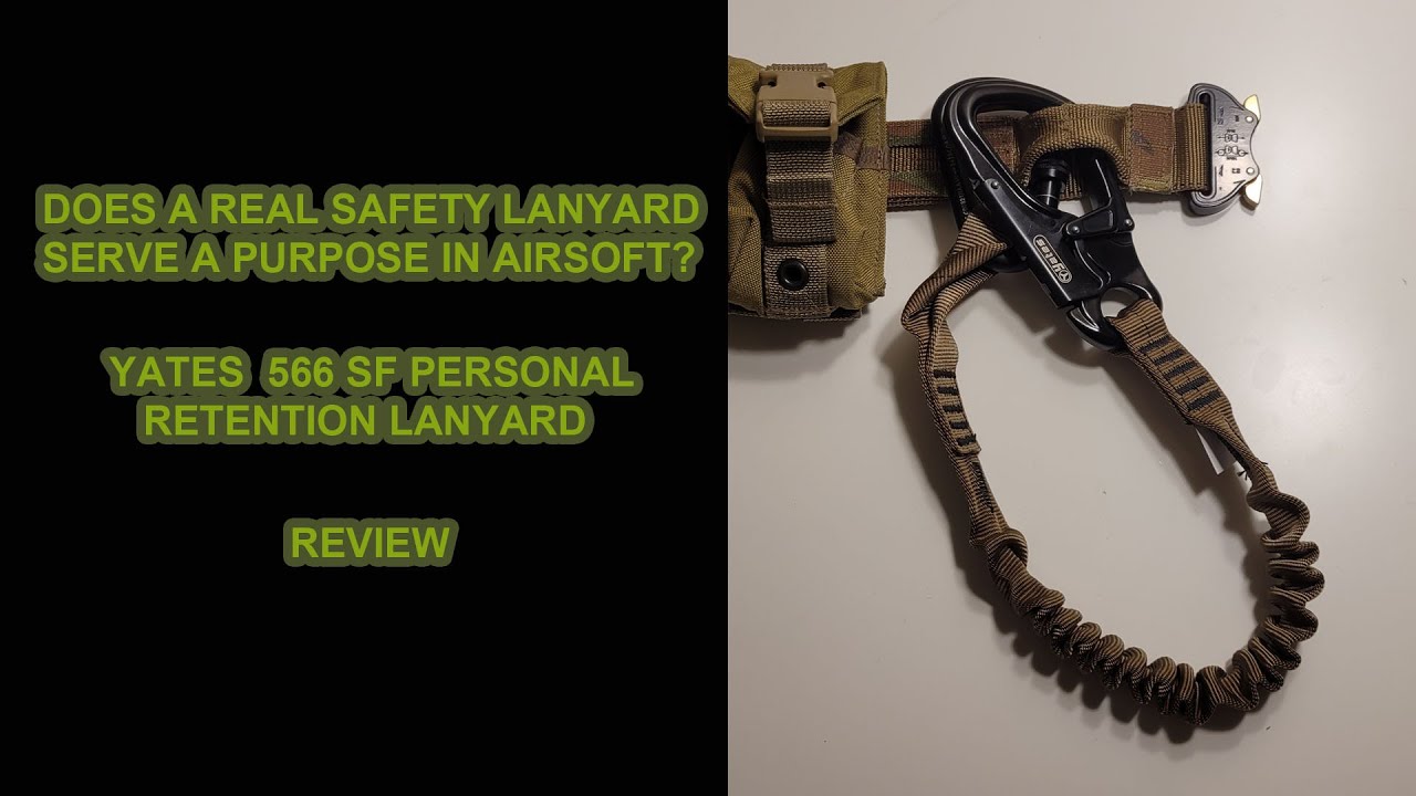 Does a real personal retention lanyard have use in Airsoft? Yates 566 SF, Review.