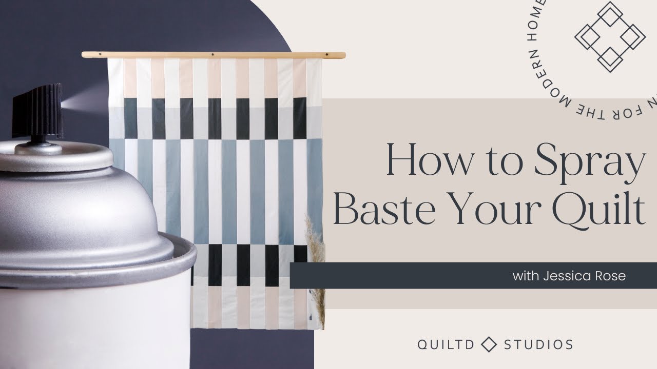 How to Spray Baste a Quilt