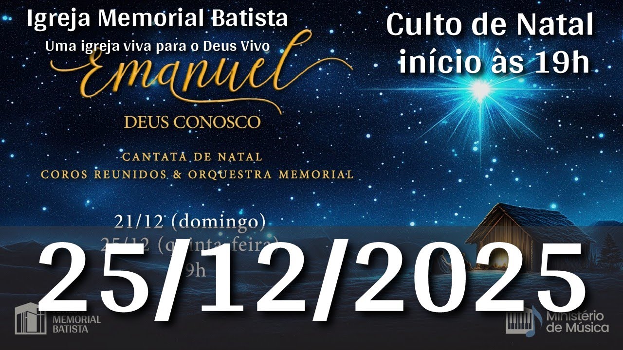 Culto de Natal 25/12/2025 - 19h (horário de Brasília)