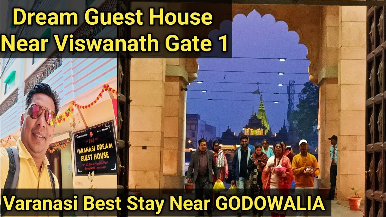 Varanasi Dream Guest House Near Biswanath Temple || Varanaai cheapest Stay বেনারস মধ্যবিত্ত হোটেল