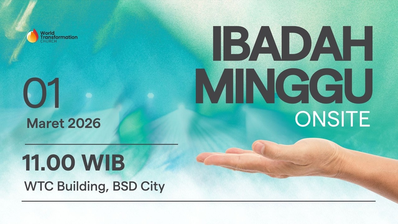 Ibadah Minggu ONSITE | Perjamuan Kudus | 01 Maret 2026 | Pkl. 11.00 WIB | GBI WTC Serpong