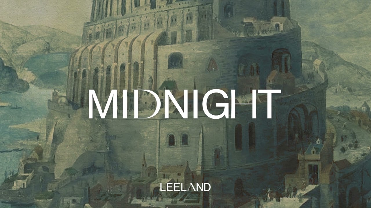 Leeland - Midnight (Official Audio Video)