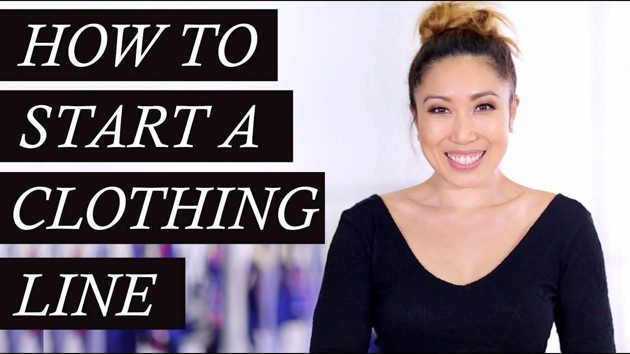 Secrets on How to Start a Clothing Line