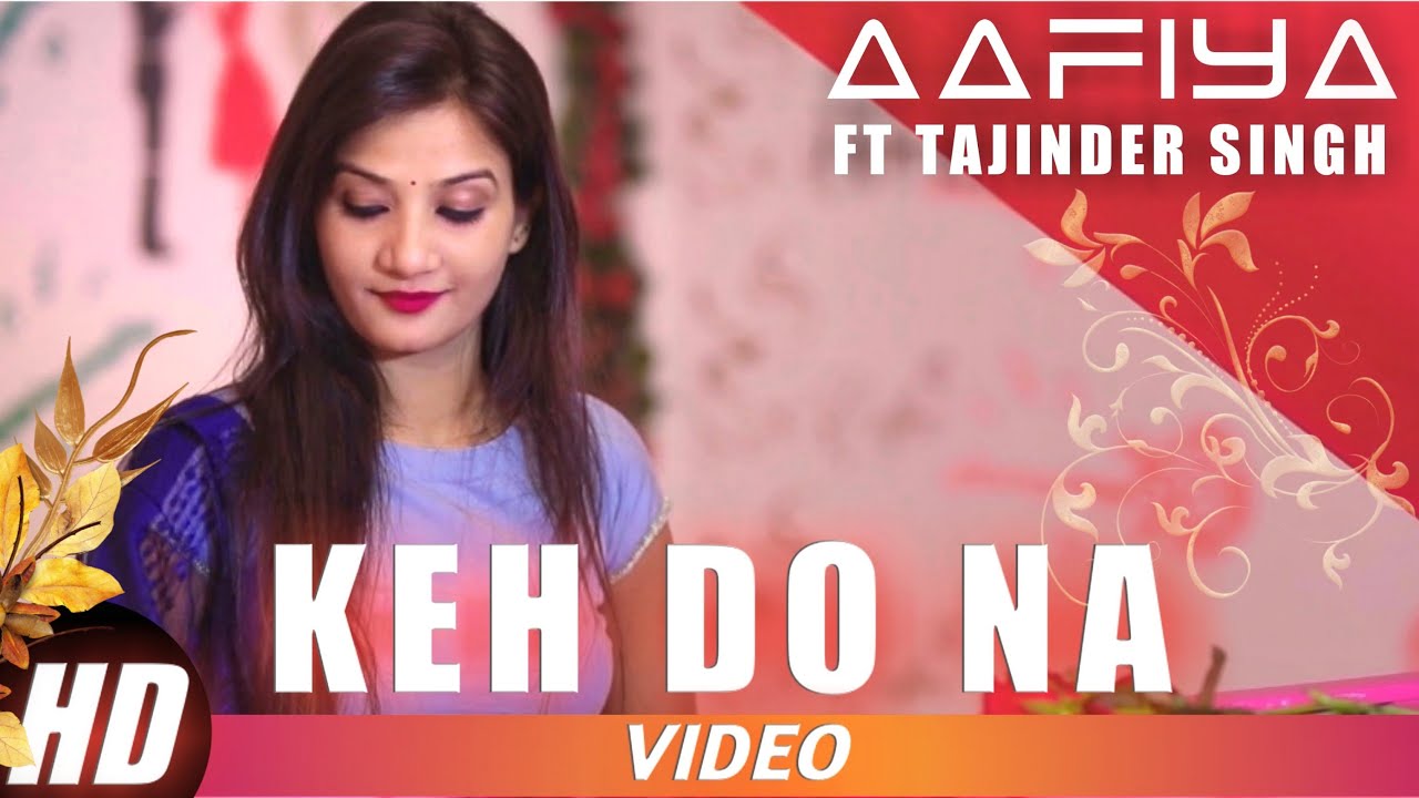 KEH DO NA | AAFIYA | 2019