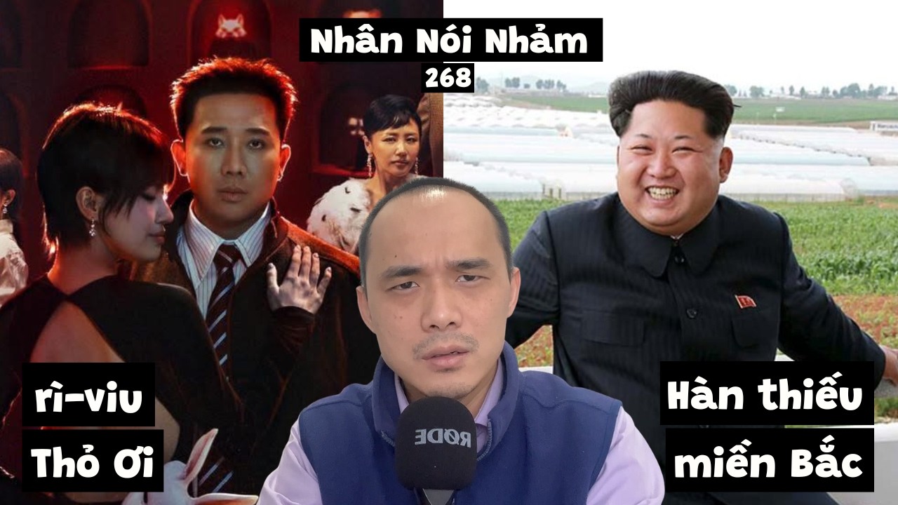 NNN268 Review phim Thỏ Ơi của Trấn Thành. Tưởng niệm chiến tranh 1979. Hàn Quốc không có miền Bắc.