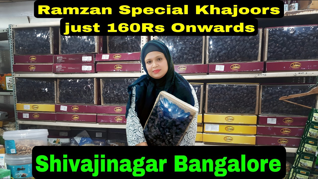 Ramzan Special Khajoors Shivajinagar Bangalore