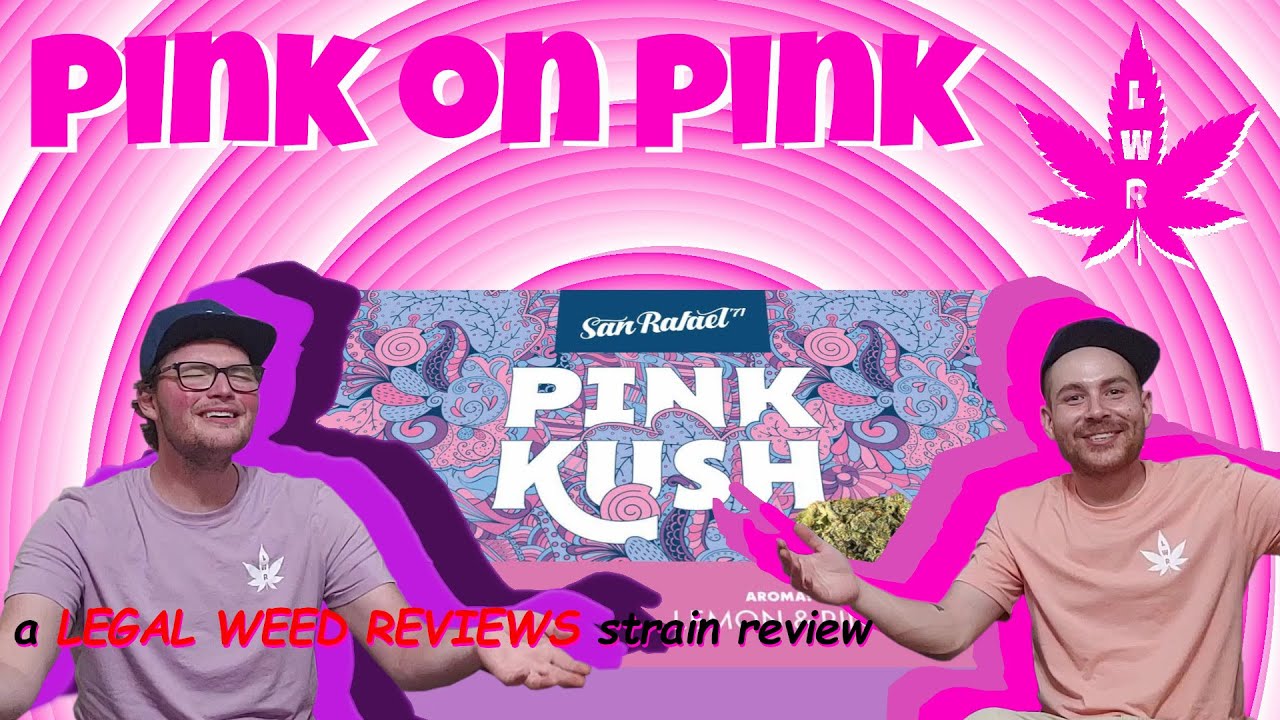 San Rafael 71 PINK KUSH Strain Review - (