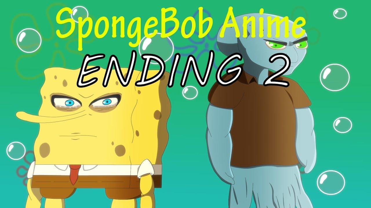 The SpongeBob SquarePants Anime - ENDING 2