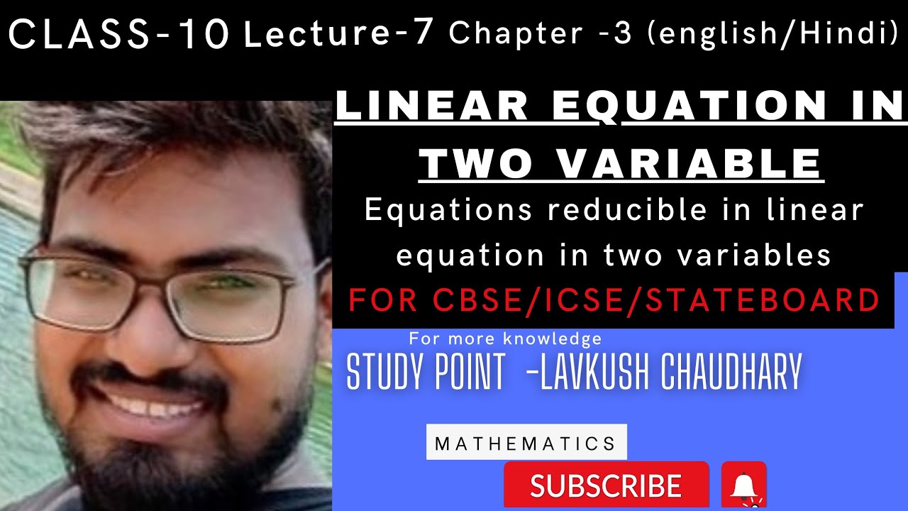 Linear equation| reducible equation-2 |Class-10 |NCERT|CBSE|ICSE | STATEBOARD|Lavkush sir