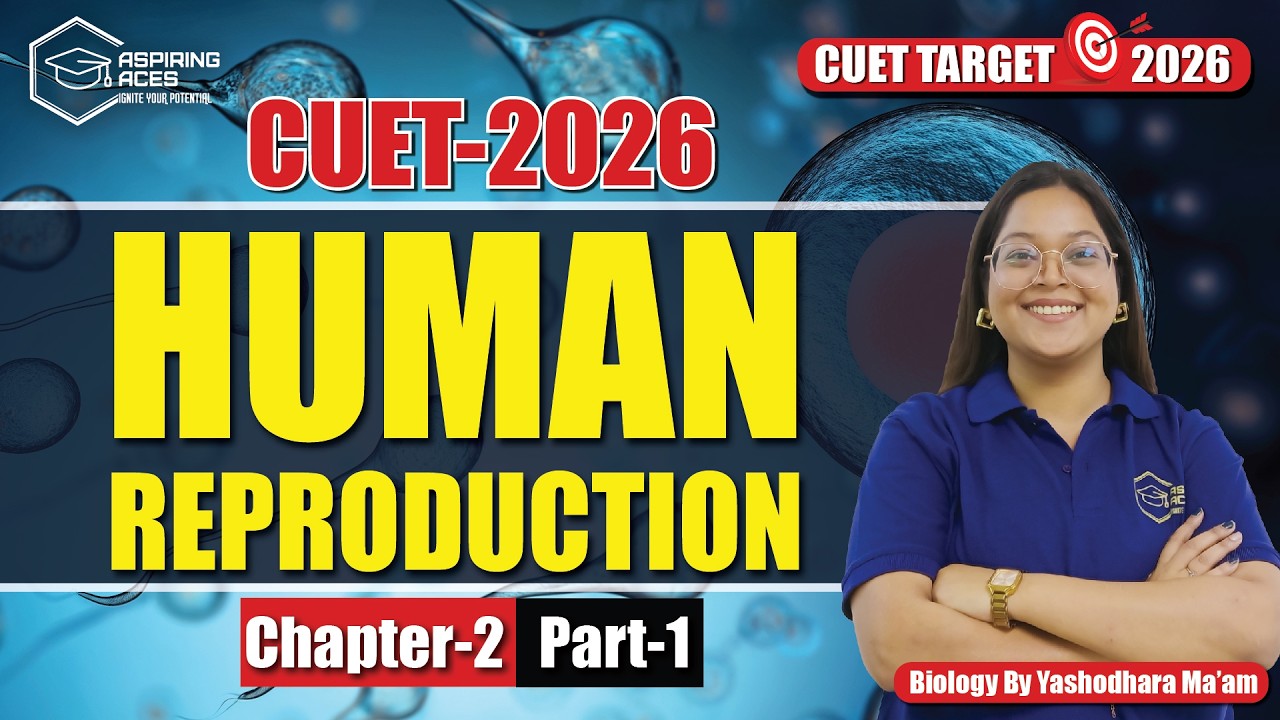 𝗛𝘂𝗺𝗮𝗻 𝗥𝗲𝗽𝗿𝗼𝗱𝘂𝗰𝘁𝗶𝗼𝗻 𝗖𝗹𝗮𝘀𝘀 𝟭𝟮 𝗕𝗶𝗼𝗹𝗼𝗴𝘆 | Male Reproductive System | CUET 2026 & Boards 🎯